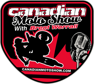 Canadian Moto Show with Brent Worrall